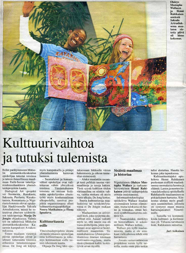 Cultural exchange of students of Mikkeli Ammatikorkeakoulu in art centre Saksala ArtRadius.