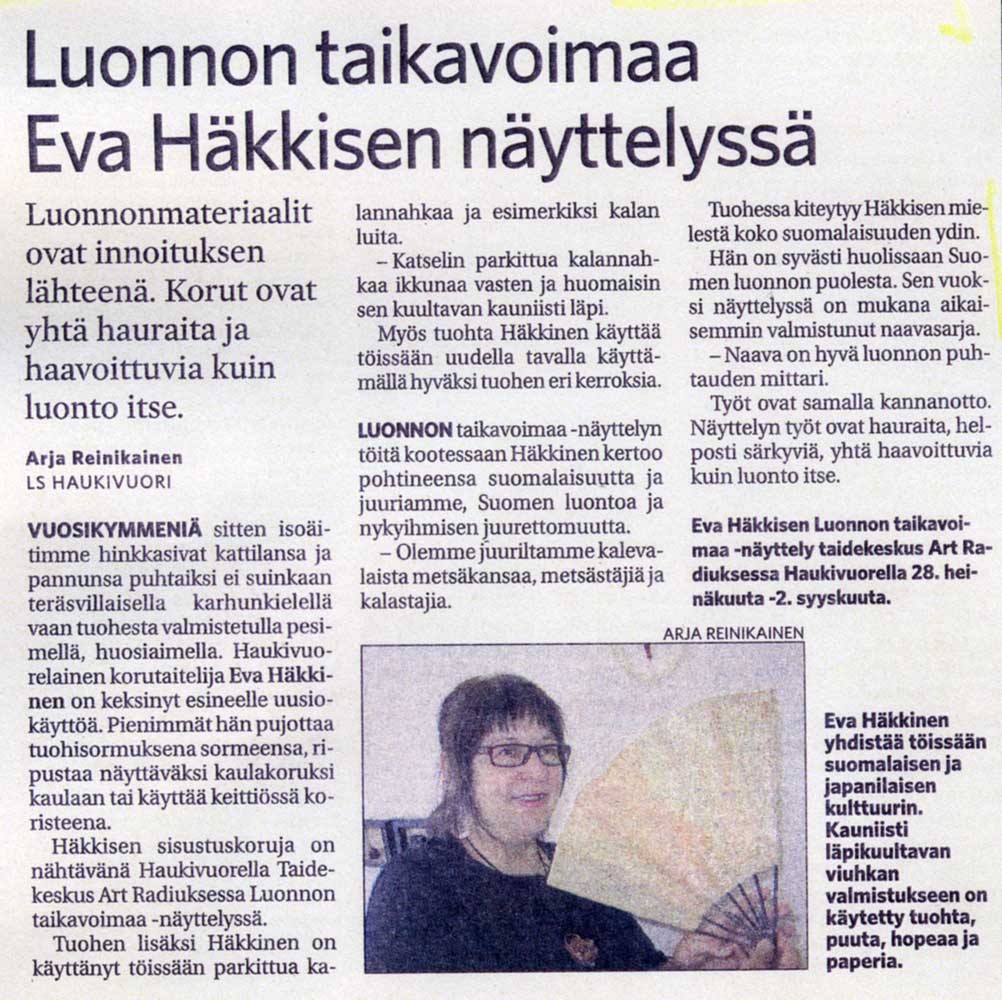 Article from Arja Reinikainen about the exhibition with jewelry art by Eva H�kkinen in L�nsi Savo.