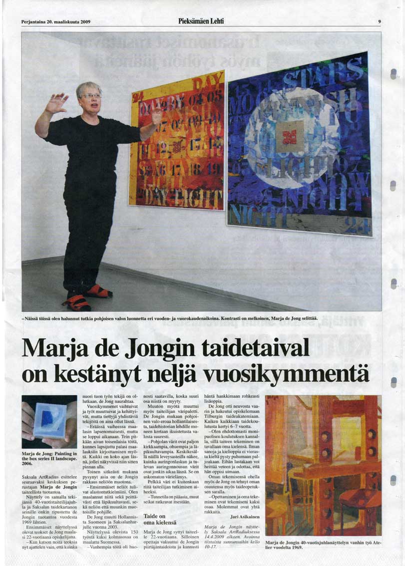 The article in Pieks�m�en Lehti by Jasi Asikainen tells about the exhibition 40 years artist.